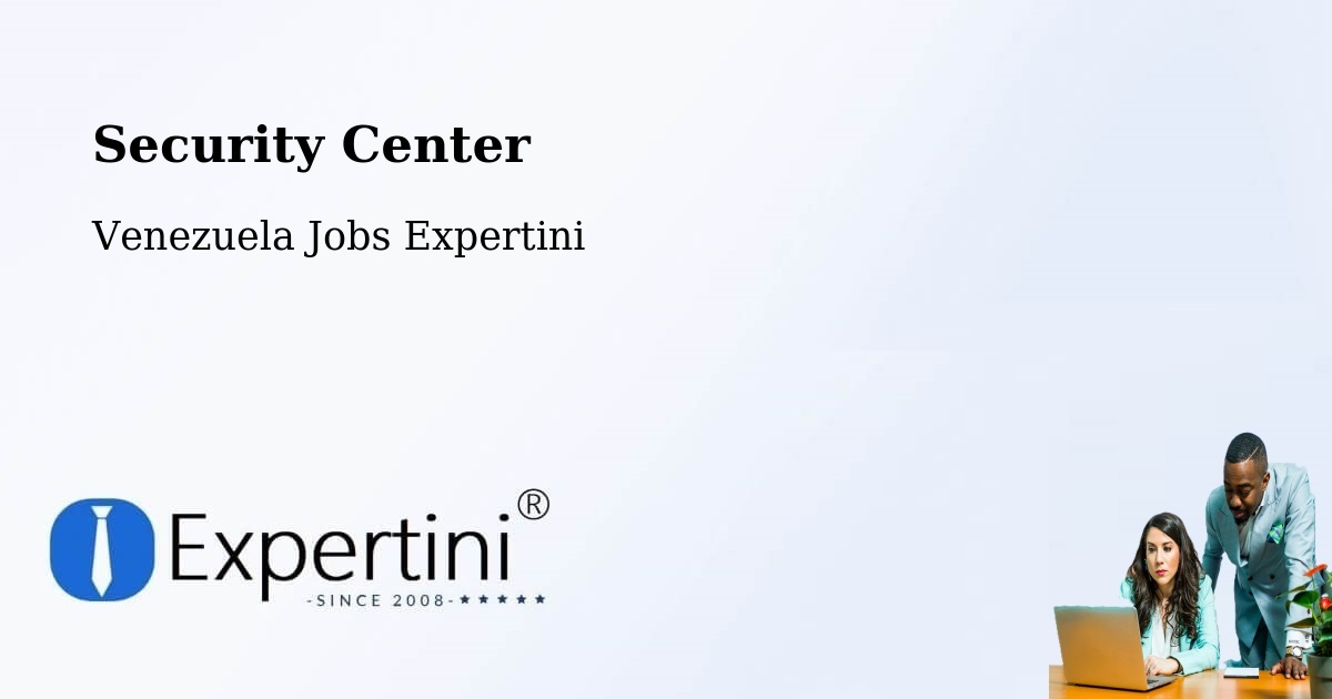 Security Center - Venezuela Jobs Expertini